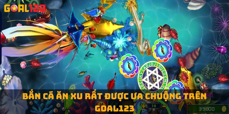 Bắn Cá ăn xu rất được ưa chuộng trên Goal123