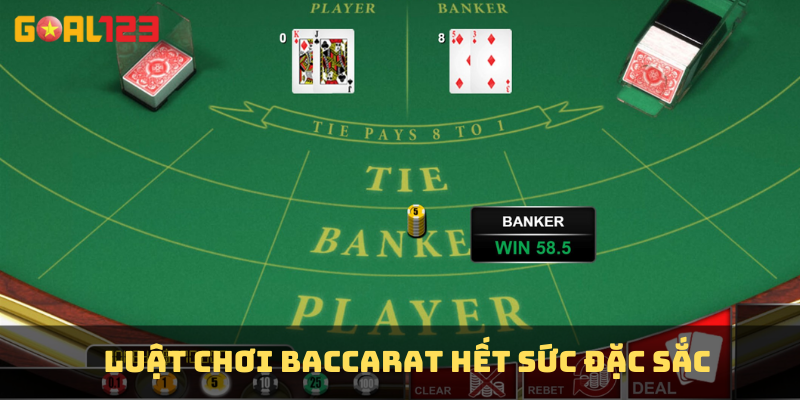 Luật chơi Baccarat hết sức đặc sắc