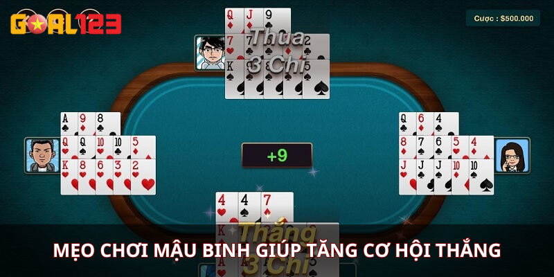 Mẹo chơi Mậu Binh giúp tăng cơ hội thắng