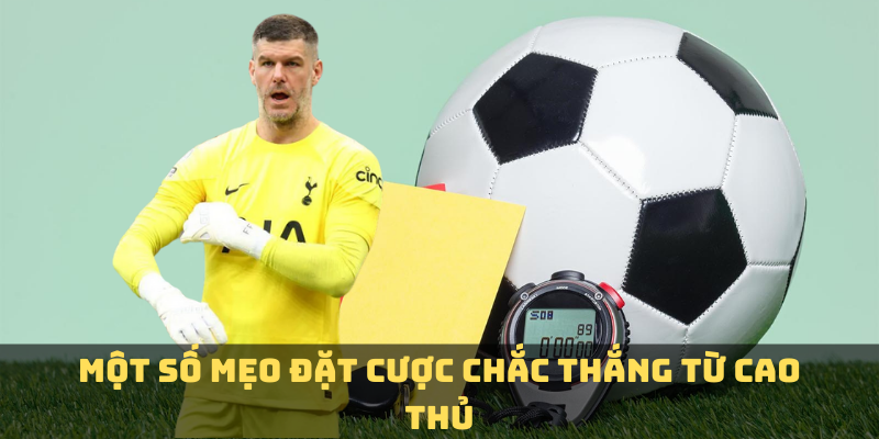 Một số mẹo đặt cược chắc thắng từ cao thủ