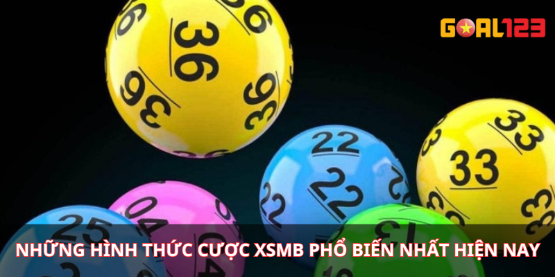Những hình thức cược Xổ số miền Bắc phổ biến nhất hiện nay