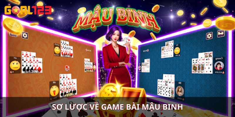 Sơ lược về game bài Mậu Binh