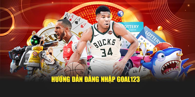 Hướng dẫn đăng nhập Goal123